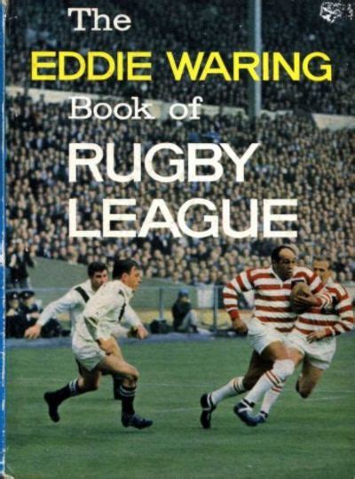 The Eddie Waring Book of Rugby League by Eddie Waring - First Edition ...