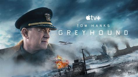 Tom Hanks WWII film Greyhound gets new trailer ahead of Apple TV+ premiere