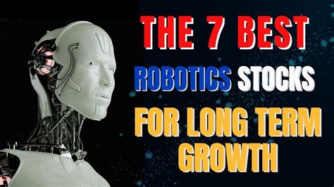 The 7 Best Robotics Stocks For Long Term Growth - YouTube