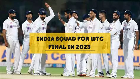 India Squad For World Test Championship In 2023