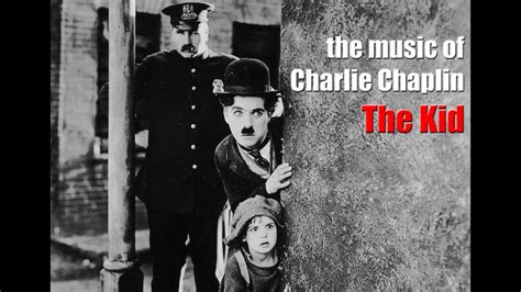 Charlie Chaplin - The Kid (Original Motion Picture Soundtrack) - YouTube