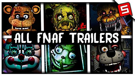 Five Night's At Freddy's 1 2 3 4 5 6 7 8 9 ALL TRAILERS (FNAF 9 INTO ...