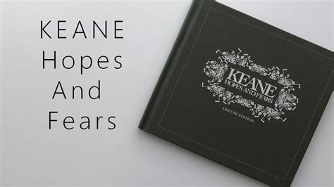 Keane Hopes And Fears (Deluxe Edition) | Unboxing - YouTube