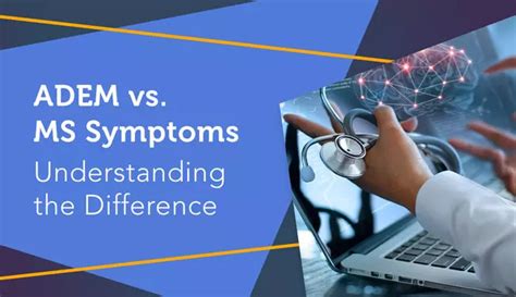 ADEM vs. MS Symptoms: Understanding the Difference | MyMSTeam