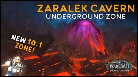 Zaralek Cavern FIRST LOOK! New 10.1 Zone Patch WoW Dragonflight Embers of Neltharion - YouTube