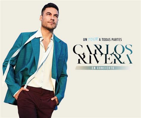 Hablando Contigo Es...: Carlos Rivera llegará en 2023 con su Tour A Todas Partes