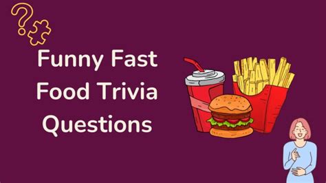 60 Best Fast Food Trivia Questions (Test Your Knowledge)
