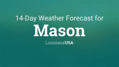 Mason, Louisiana, USA 14 day weather forecast