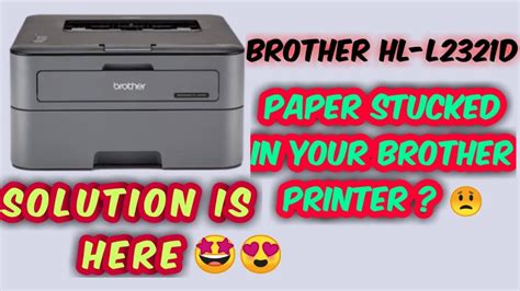 Brother printer paper jam solution | Brother HL-L2321D - YouTube