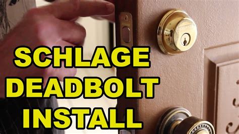 Schlage Deadbolt Installation Problems