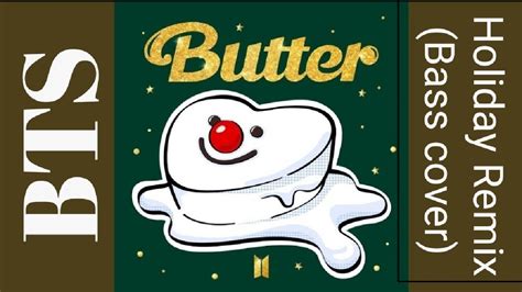 BTS(방탄소년단) - Butter(Holiday Remix) *Bass guitar cover - YouTube