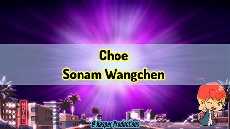 Choe - Sonam Wangchen (lyric video with English subtitles) - YouTube