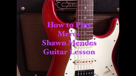 How to play Mercy Shawn Mendes Guitar lesson - YouTube