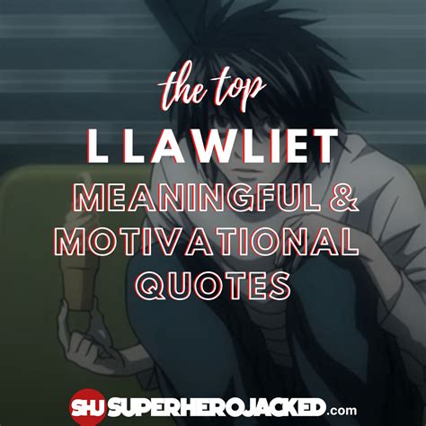 Death Note L Lawliet Quotes