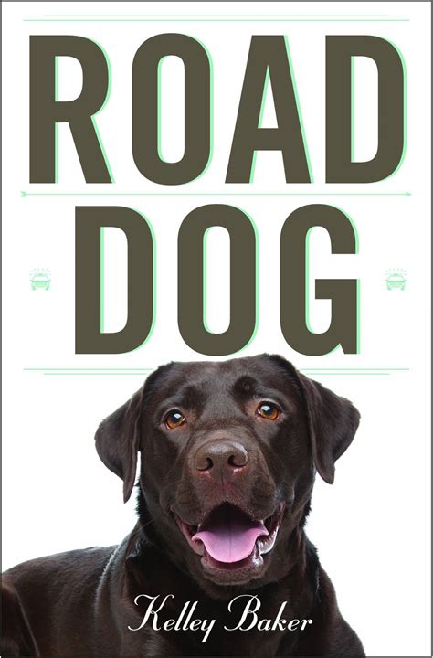 Road Dog by Kelley Baker | Goodreads