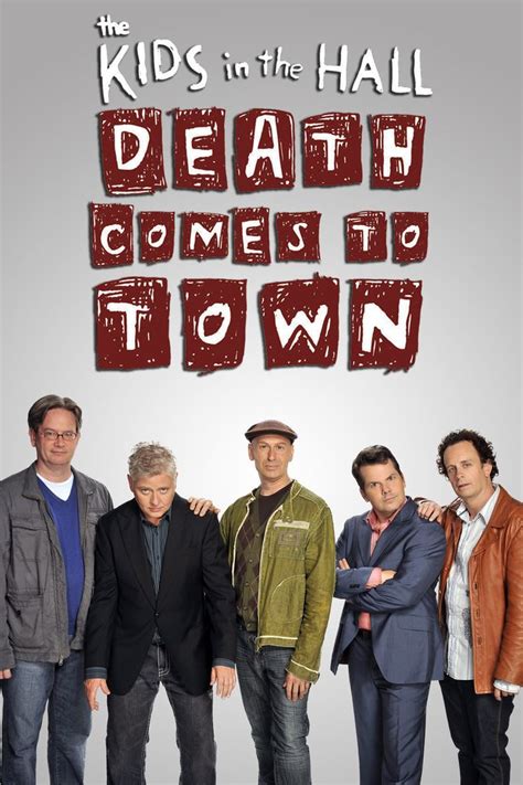 Kids in the Hall: Death Comes to Town (2010)