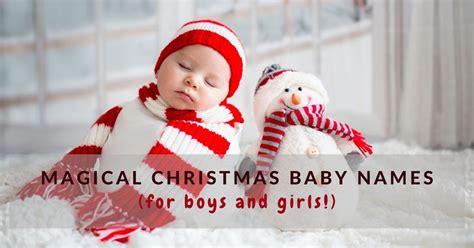 60+ Christmas Themed Names For Boys and Girls (2023) - Mums Invited