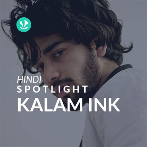 KALAM INK - Spotlight - Latest Hindi Songs Online - JioSaavn