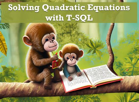 Solving Quadratic Equations with T-SQL - SQL Authority with Pinal Dave