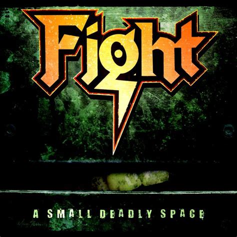 A Small Deadly Space [Remastered], Fight - Qobuz