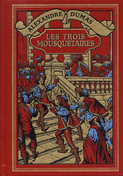 Les Trois Mousquetaires, d'Alexandre Dumas - bouquins - Quand je pense à tous les livres qu'il ...