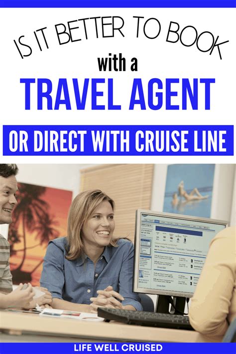 Best Way to Book a Cruise: Travel Agent or Direct with the Cruise Line? - Life Well Cruised