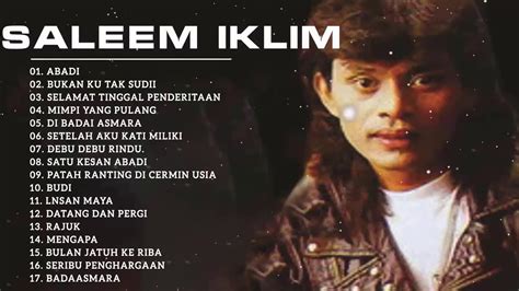 The Best Of Saleem Iklim Full Album Lagu Malaysia lama Populer |KOLEKSI LAGU - YouTube