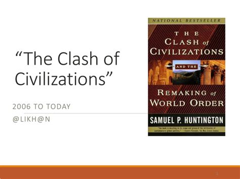 The Clash of Civilizations