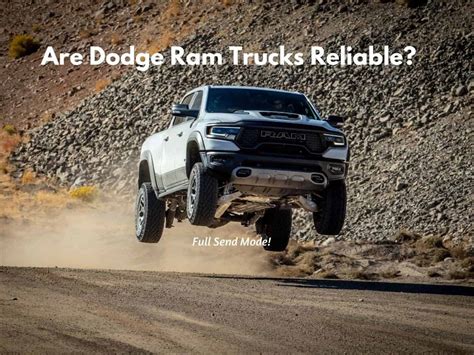 Are Dodge Ram Trucks Reliable? [Explained!] - Four Wheel Trends