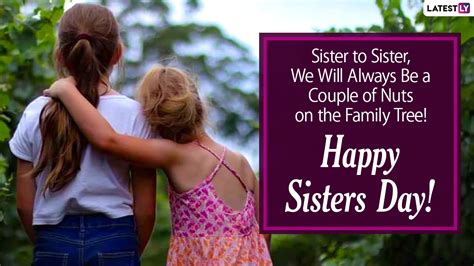 Happy Sisters Day 2021 Greetings & Quotes: WhatsApp Messages, HD Images, Status, Wishes and ...