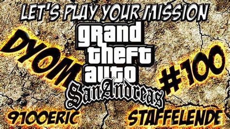 Let's Play YOUR Mission! GTA San Andreas! Mission #100 [Deutsch] - YouTube