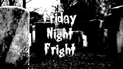 "Friday Night Fright" Trailer - YouTube