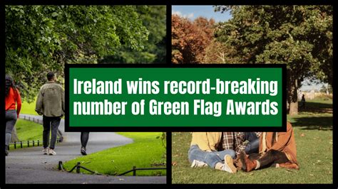 Ireland wins RECORD-BREAKING number of Green Flag Awards