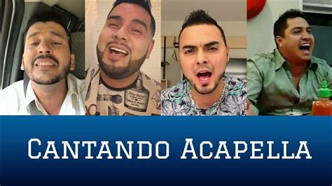 Cantantes De Banda Cantando ACAPELLA - YouTube