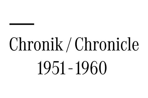 Chronicle 1951 - 1960