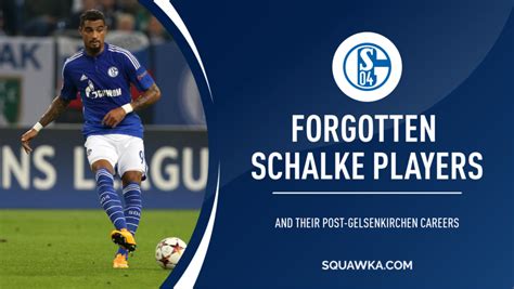 Schalke 04: Players you forgot had spells at the Bundesliga club | Squawka