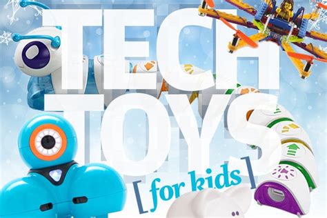 10 tech toys to help kids learn as they play | Computerworld