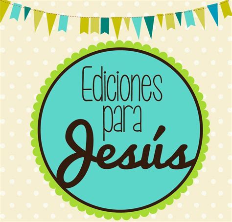 Ediciones para Jesús | Guayaquil