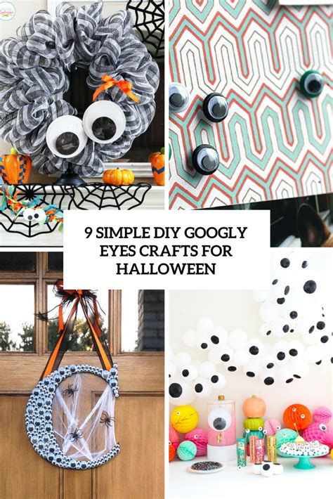 9 Simple DIY Googly Eyes Crafts For Halloween - Shelterness