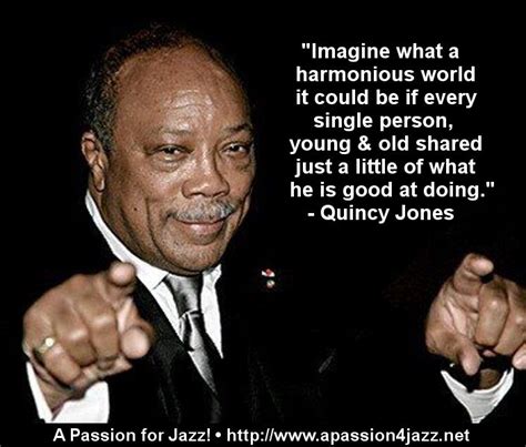 Quincy Jones | Jazz quotes, Musician quotes, Quotations