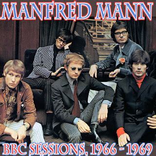 Albums That Should Exist: Manfred Mann - BBC Sessions, Volume 2: 1966-1969