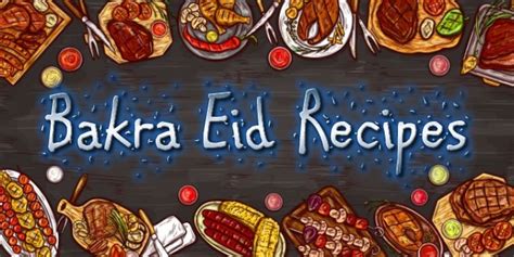 Bakra Eid Recipes For Eid al-Adha Festival - Page 4 of 11 - Kids Portal For Parents