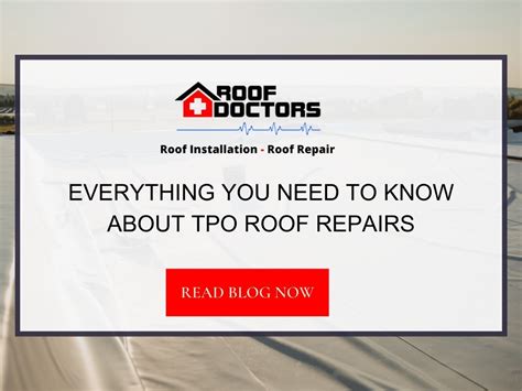 Everything You Need to Know About TPO Roof Repairs - Roof Doctors