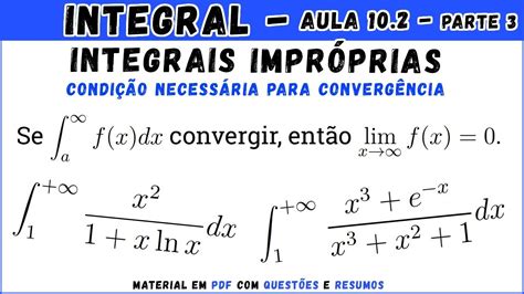 Integrais Impróprias (Condição para convergência) - Aula 10.2 | Cálculo Integral - YouTube