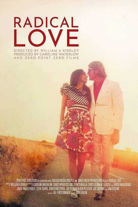 ‎Radical Love (2021) directed by William A. Kirkley • Reviews, film ...