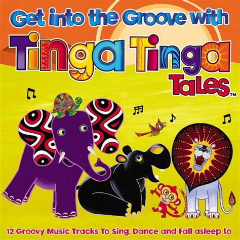 Tinga Tinga Tales - Get into the Groove - Compilation by Various Artists | Spotify