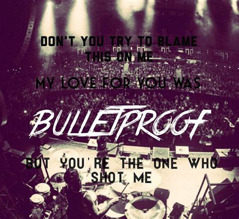 Bulletproof Love-- PTV | You tried, Bulletproof, Love