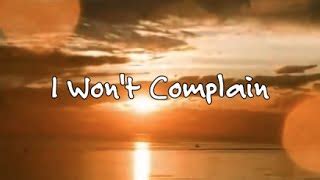 I Won't Complain-Wess Morgan Chords - ChordU