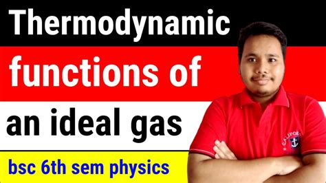 thermodynamic functions of an ideal gas - YouTube