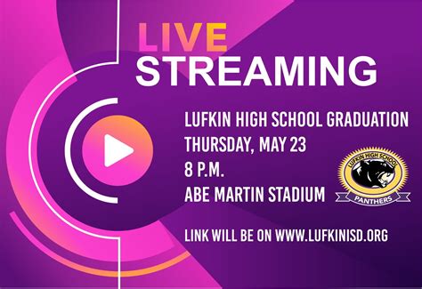 Lufkin High School graduation will be live streamed Thursday night | Lufkin ISD